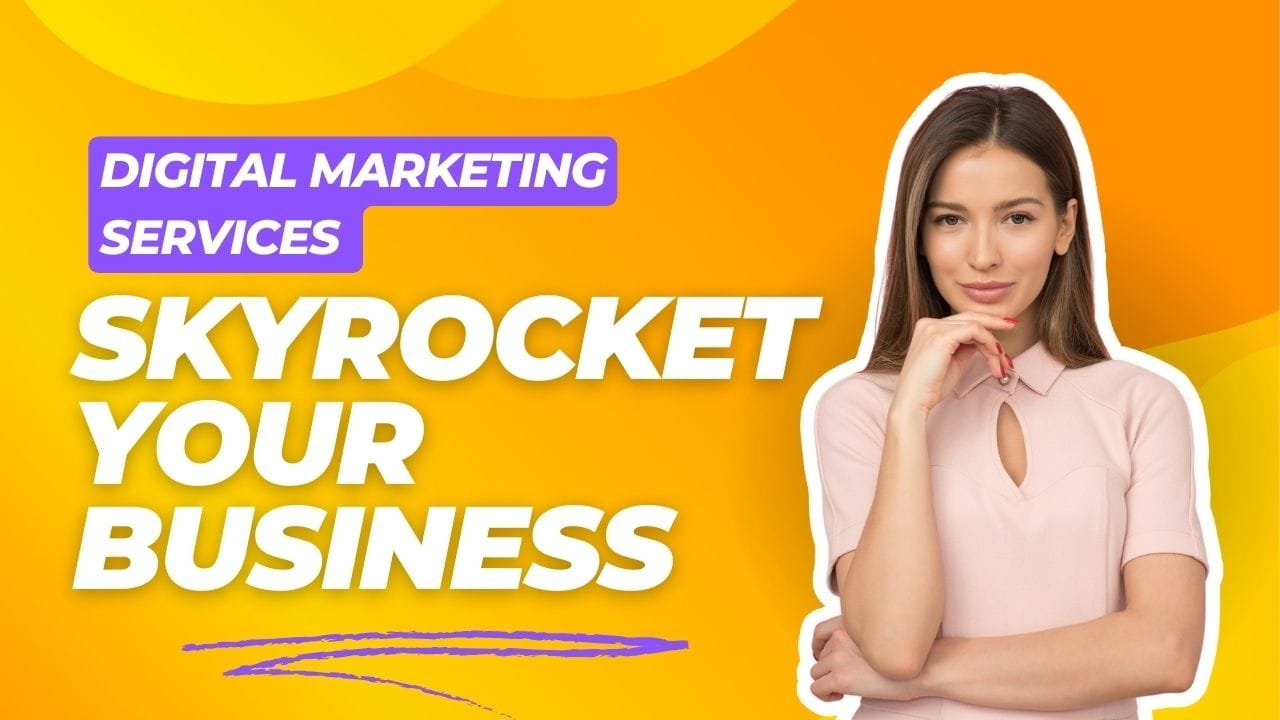 10 Essential Digital Marketing Services to Skyrocket Your Business
